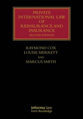 Private International Law of Reinsurance and Insurance by Raymond Cox