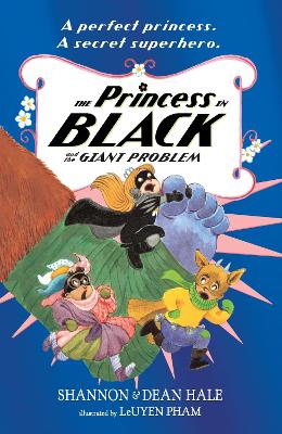The Princess in Black and the Giant Problem by Shannon Hale