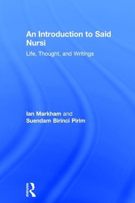 Introduction to Said Nursi by Ian S. Markham