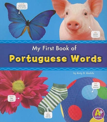 MyFirst Book of Portuguese Words book