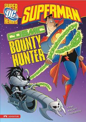 Cosmic Bounty Hunter by Blake A. Hoena
