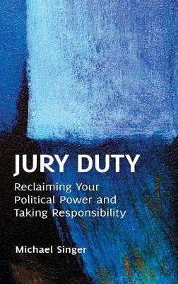 Jury Duty by Michael Singer
