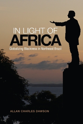 In Light of Africa by Allan Charles Dawson