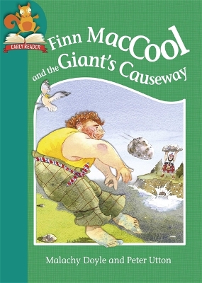 Must Know Stories: Level 2: Finn MacCool and the Giant's Causeway by Malachy Doyle