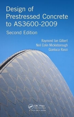 Design of Prestressed Concrete to AS3600-2009, Second Edition book