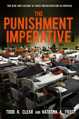 The Punishment Imperative by Todd R. Clear