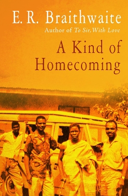 Kind of Homecoming by E. R. Braithwaite