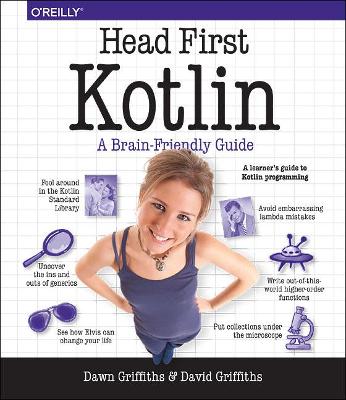 Head First Kotlin: A Brain-Friendly Guide by Dawn Griffiths