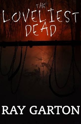 Loveliest Dead by Ray Garton