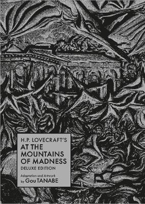 H.P. Lovecraft's At the Mountains of Madness Deluxe Edition book