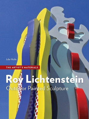 Roy Lichtenstein: Outdoor Painted Sculpture book
