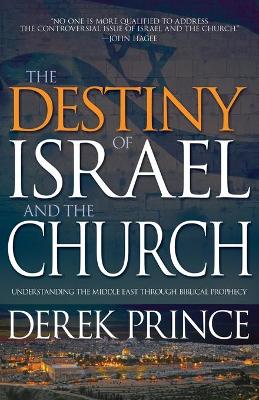 Destiny of Israel and the Church book