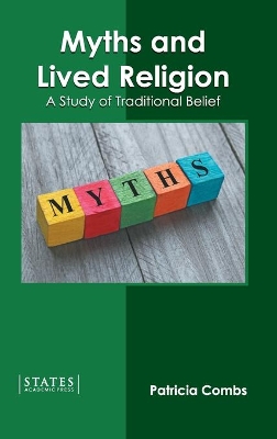 Myths and Lived Religion: A Study of Traditional Belief book