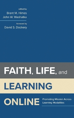 Faith, Life, and Learning Online book