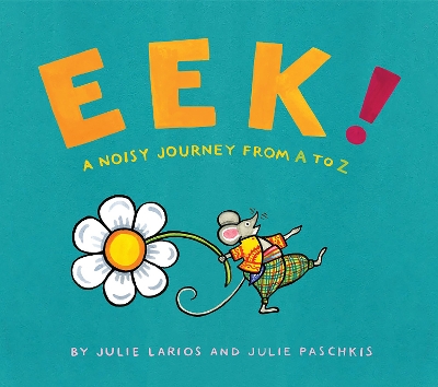 Eek!: A Noisy Journey from A to Z book