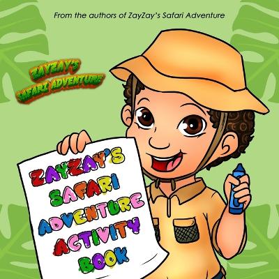 Zayzay's Safari Adventure Activity Book by Isaiah Michaels