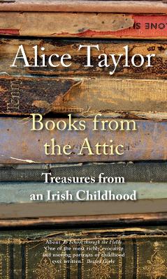 Books from the Attic: Treasures from an Irish Childhood book