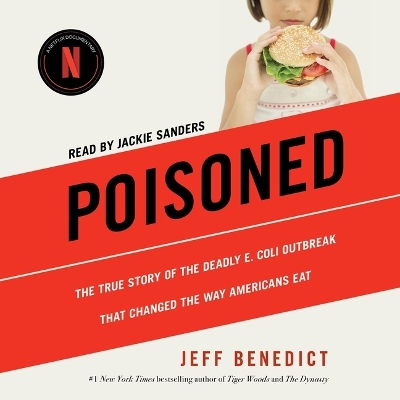Poisoned: The True Story of the Deadly E. Coli Outbreak That Changed the Way Americans Eat book