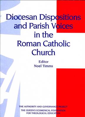 Diocesan Dispositions and Parish Voices in the Roman Catholic Church book