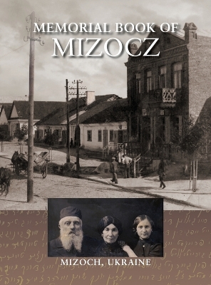 Memorial Book of Mizocz (Mizoch, Ukraine) book