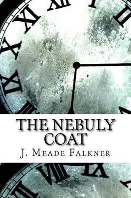 The Nebuly Coat by John Meade Falkner
