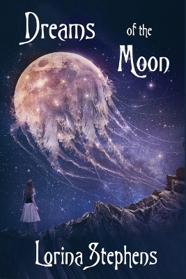 Dreams of the Moon book