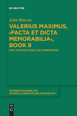 Valerius Maximus, ›Facta et dicta memorabilia‹, Book 8: Text, Introduction, and Commentary book