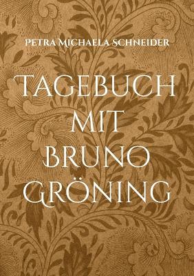 Tagebuch mit Bruno Gröning: Kalender für 365 Tage book