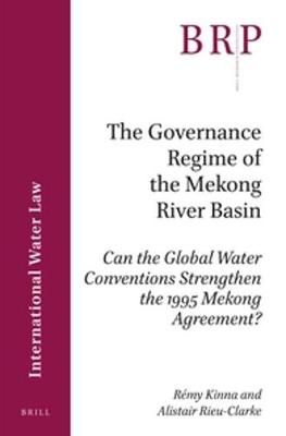 Governance Regime of the Mekong River Basin book