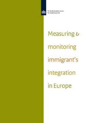 Measuring and Monitoring Immigrant's Integration in Europe book