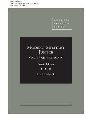 Modern Military Justice: Cases and Materials book