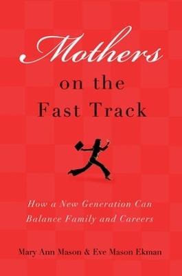 Mothers on the Fast Track book