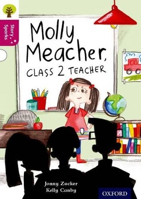 Oxford Reading Tree Story Sparks: Oxford Level 10: Molly Meacher, Class 2 Teacher book