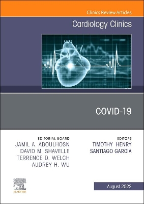 Covid-19, An Issue of Cardiology Clinics: Volume 40-3 book