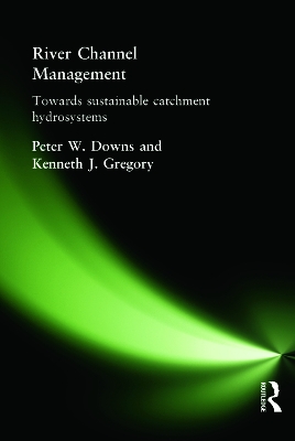River Channel Management by Peter Downs