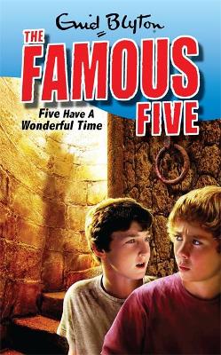 Famous Five: Five Have A Wonderful Time by Enid Blyton