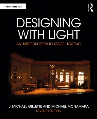 Designing with Light: An Introduction to Stage Lighting by J. Michael Gillette