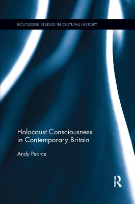 Holocaust Consciousness in Contemporary Britain book