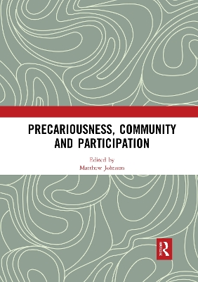 Precariousness, Community and Participation by Matthew Johnson