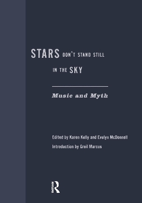 Stars Don't Stand Still In The Sky by Karen Kelly