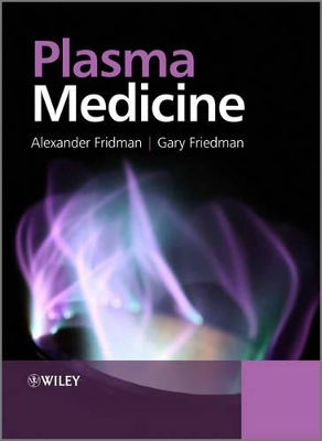 Plasma Medicine by Alexander Fridman