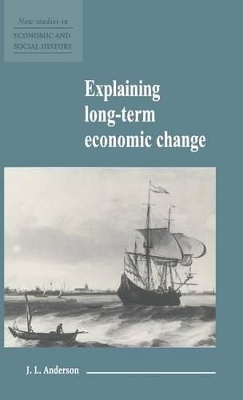 Explaining Long-Term Economic Change book