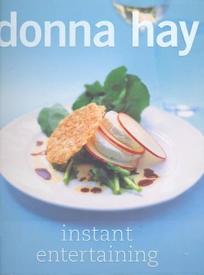 Instant Entertaining by Donna Hay