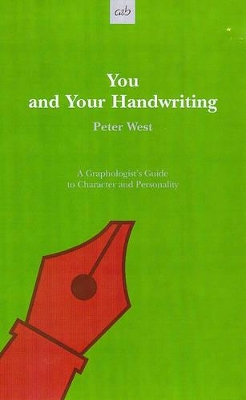 You and Your Handwriting by Peter West