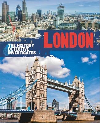 The History Detective Investigates: London by Claudia Martin