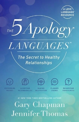The Five Languages of Apology by Jennifer Thomas