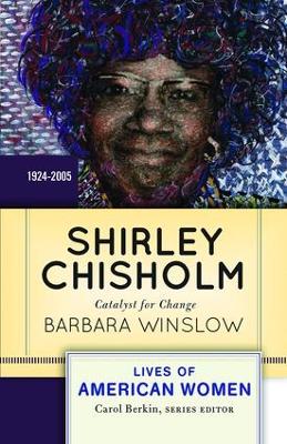 Shirley Chisholm by Barbara Winslow