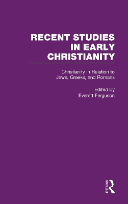 Christianity in Relation to Jews, Greeks, and Romans book