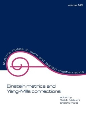 Einstein Metrics and Yang-Mills Connections book
