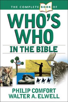 Complete Book of Who's Who in the Bible book